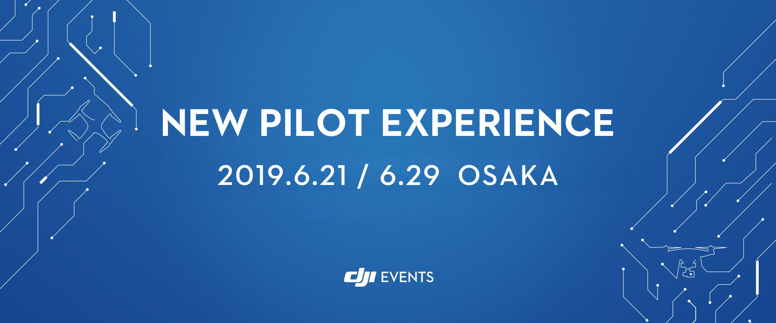 DJI NEW PILOT EXPERIENCE 開催